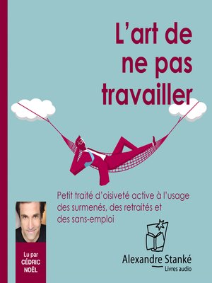 cover image of L'art de ne pas travailler